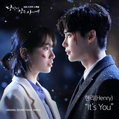 Henry (헨리) - It’s You (While You Were Sleeping OST)