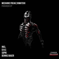 MECHANIC FREAKZ & NIMATEKK - PARANOID (PREVIEW)/ FINDER RECORDS