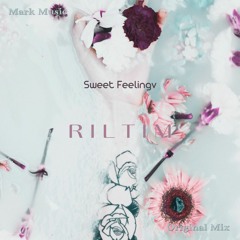 RILTIM - Sweet Feeling