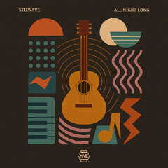 PREMIERE: Stilwave - All Night Long [Hive Label]