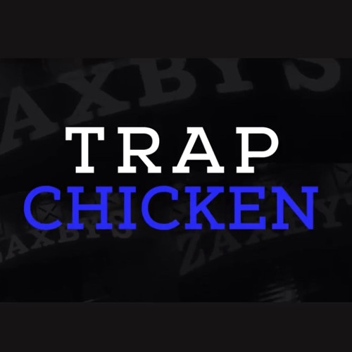 Trap Chicken (feat. JayFlex & TellHerISkatee)