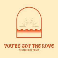 Florence & The Machine - You've Got The Love (The NGHBRS Remix) *Vocal slightly filtered for SC*
