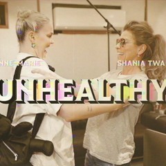 Anne-Marie & Shania Twain - UNHEALTHY(DJCrush Remix)