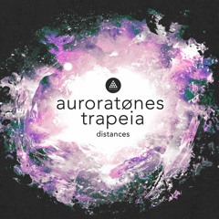auroratønes & trapeia 'distances' [out now]