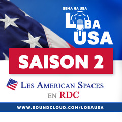 Episode 1 - saison 2 - Les Espaces Américains en RDC - Partie - 1
