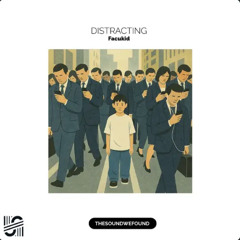 Distracting (Original mix) [THESOUNDWEFOUND]