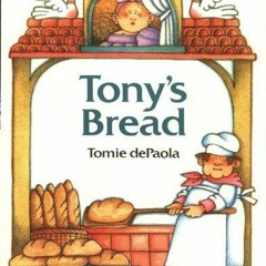 ⚡Ebook✔ Tonys Bread (Paperstar Book)