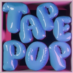 Tape Pop