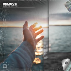 BVBATZ & ONYX - Believe (Techno Remix)