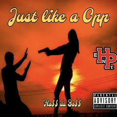 Just like a Opp