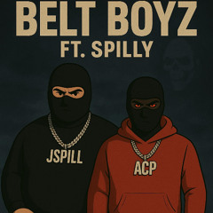 Belt Boyz Ft Spilly