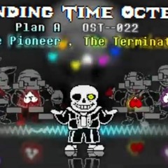 Ending Time Octet phase 6/ Plan A The Pioneer , The Terminator OST 022