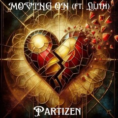 Moving On (ft. LILITH)