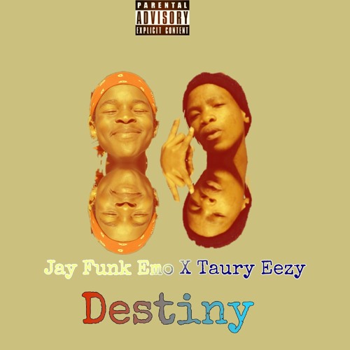Jay Funk Emo X Taury EeZy - Destinyy.mp3