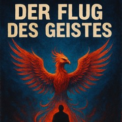 Der Flug des Geistes