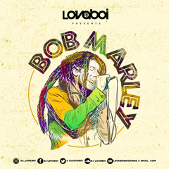 Bob Marley (2015) - DJ Lovaboi