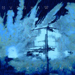 Mudshow - Destiny Awaits