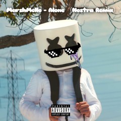 MarshMello - Alone (Nostra Jersey Remix)
