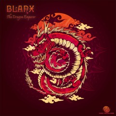 Blanx - The Dragon Emperor (Out Now)