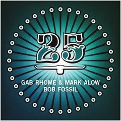Gab Rhome, Mark Alow - Bob Fossil