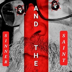 Sinner and The Saint