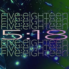 five:eighteen - PROD. M*3 + HUMANERROR