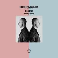Obenmusik Podcast 103 By træer