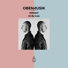 Obenmusik Podcast 103 By træer