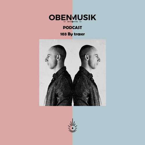 Obenmusik Podcast 103 By træer