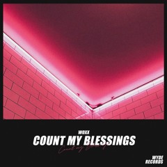 WOXX - Count My Blessings (Radio Edit)