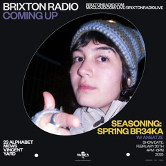 spr1ng br34ka - Brixton Radio - 20/02/25