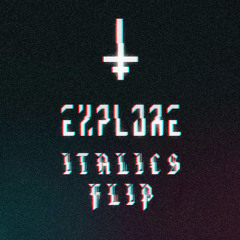 EXPLORE - Something In Progress (ITALICS REMIX) [2019]