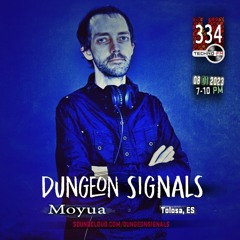 Dungeon Signals Podcast 334 - Moyua