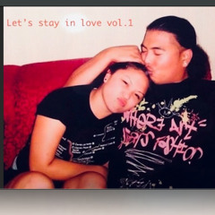 Let's stay in love vol.1