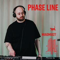 MIAOMIX27 | Phase Line | May 16. 2024 | Miao Music Copenhagen