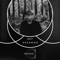 Refuge 017 | 4625kHz [LIVE]