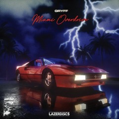 Gryff - Miami Overdrive (Radio Edit)