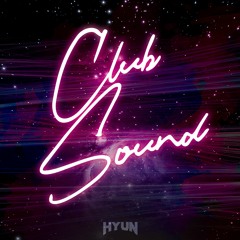 Club sound(Original mix)-HYUN[FREE]