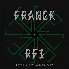 Franck - Hear The Sound (RiVid A Bit Harder Edit) [FREE DL]