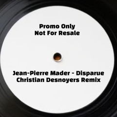 Jean Pierre Mader - Disparue(Christian Desnoyers remix)