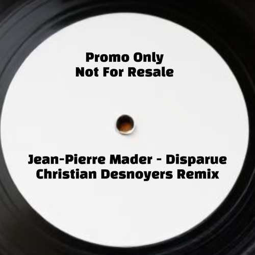Jean Pierre Mader - Disparue(Christian Desnoyers remix)