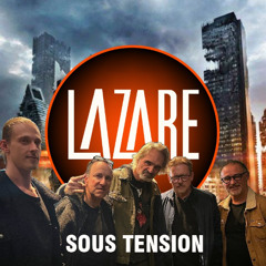 Sous Tension - LAZARE