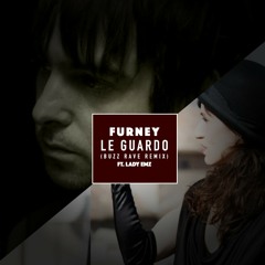 Furney Ft. Lady Emz - Le Guardo (Buzz Rave Remix)