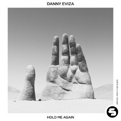 Danny EVIZA - Hold Me Again