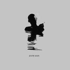Know Soon