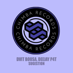Dvit Bousa, Deejay P4T - Sugestion
