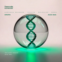 PEMIERE: Dropa - Acid DNA (Original Mix)