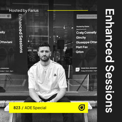 Enhanced Sessions 823: ADE Special - Hosted by Farius