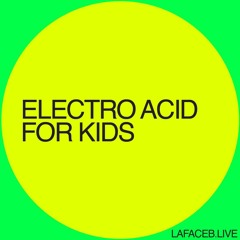 Celtric - La Face B -  Electro Acid For Kids  - Jan24