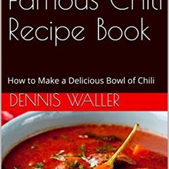 READ EPUB KINDLE PDF EBOOK Texas Jack's Famous Chili Recipe Book: How to Make a Delicious Bowl of Ch